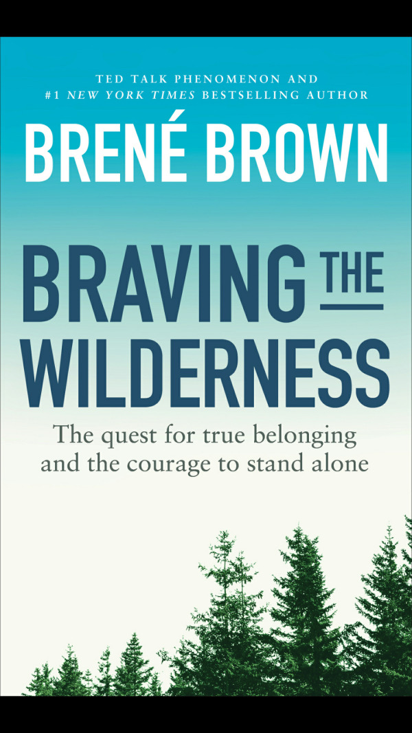 Braving the wilderness (ebook) by Brené Brown